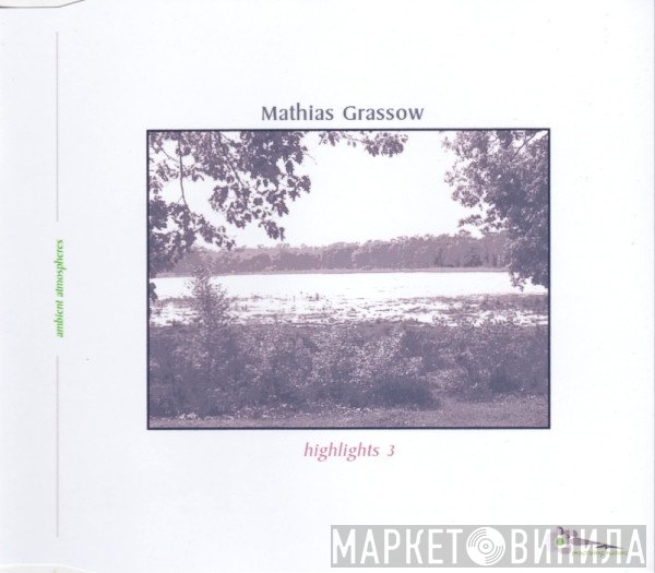 Mathias Grassow  - Highlights 3