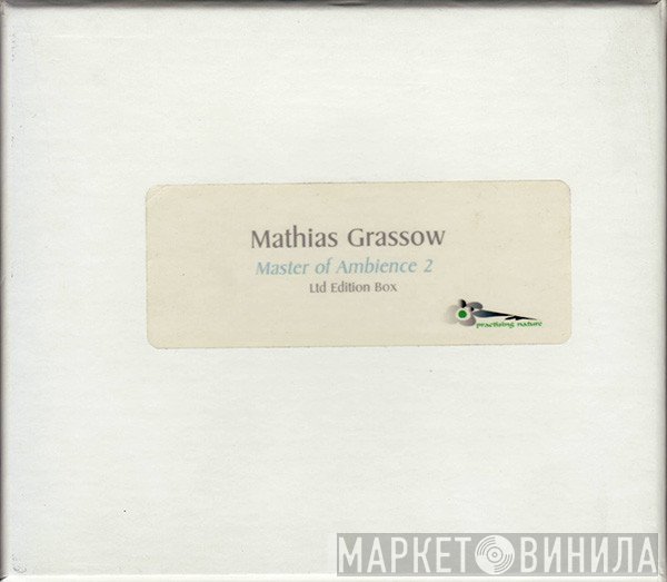 Mathias Grassow  - Master Of Ambience 2