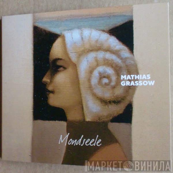 Mathias Grassow  - Mondseele