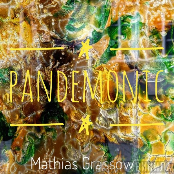 Mathias Grassow  - Pandemonic