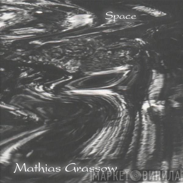 Mathias Grassow  - Space