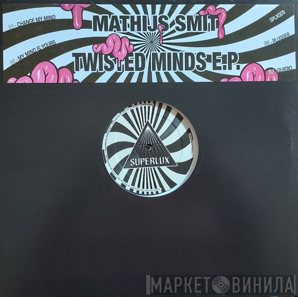 Mathijs SMIT - Twisted Minds E.P.