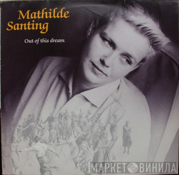 Mathilde Santing - Out Of This Dream