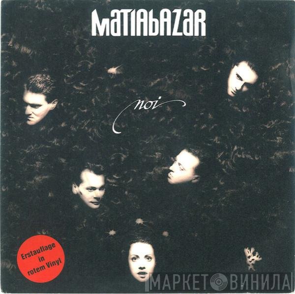 Matia Bazar  - Noi