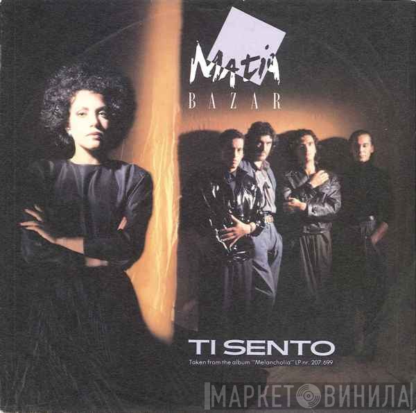Matia Bazar  - Ti Sento