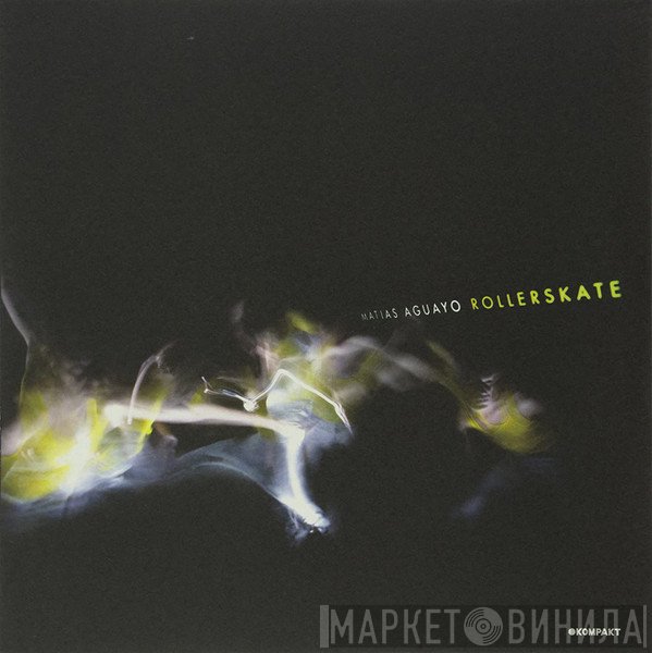 Matias Aguayo - Rollerskate