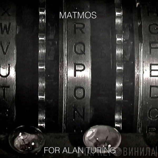 Matmos  - For Alan Turing