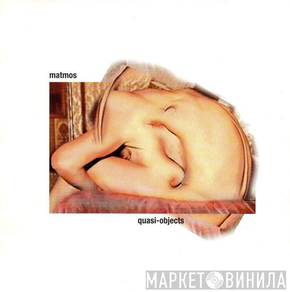 Matmos  - Quasi-Objects