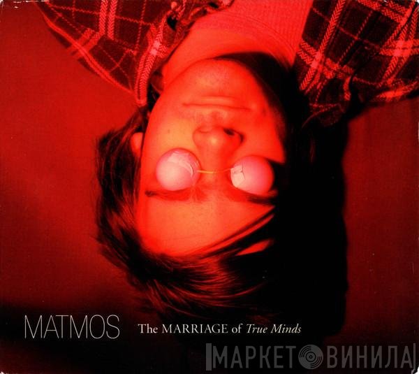 Matmos - The Marriage Of True Minds