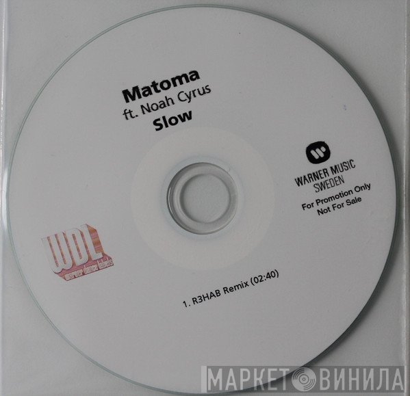 Matoma Ft. Noah Cyrus  - Slow (R3hab Remix)