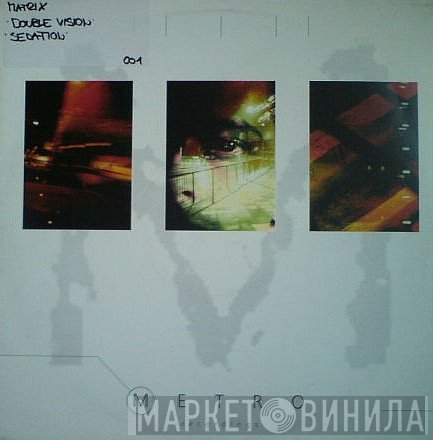 Matrix  - Double Vision / Sedation