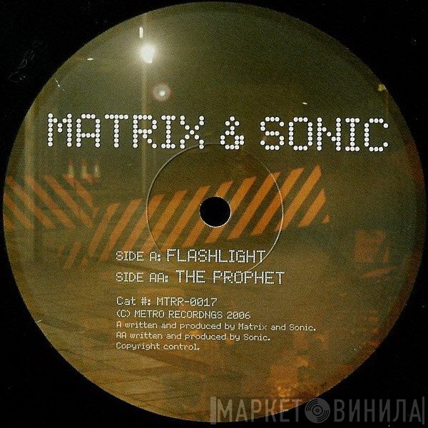 Matrix & Sonic  - Flashlight / The Prophet