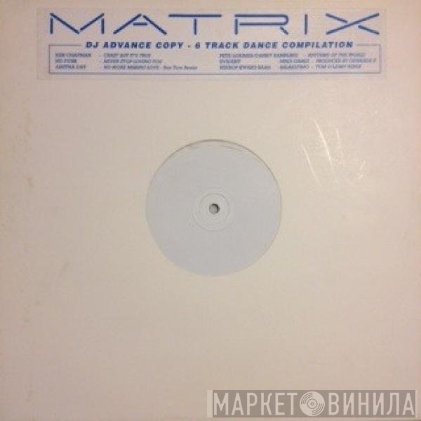  - Matrix 6 Track Dance Compilation