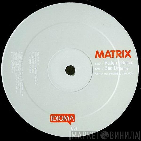 Matrix - Fallen (Remix) / Bad Dreams