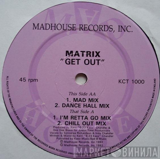 Matrix  - Get Out