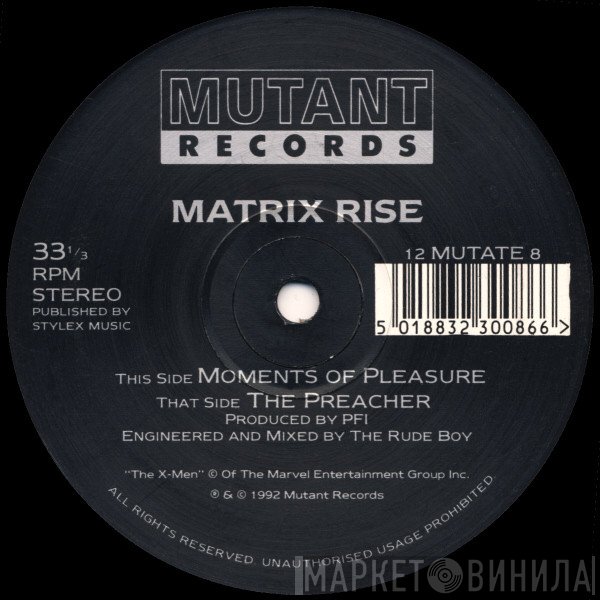Matrix Rise - The Preacher / Moments Of Pleasure