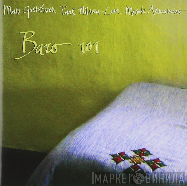 Mats Gustafsson, Paal Nilssen-Love, Mesele Asmamaw  - Baro 101