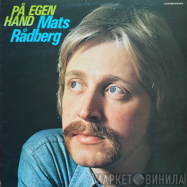 Mats Rådberg  - På Egen Hand