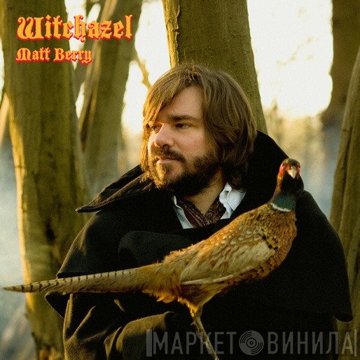 Matt Berry  - Witchazel