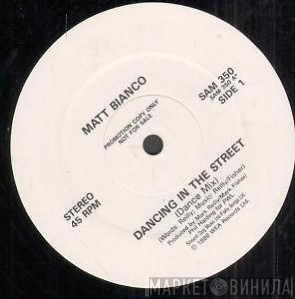 Matt Bianco  - Dancing In The Street