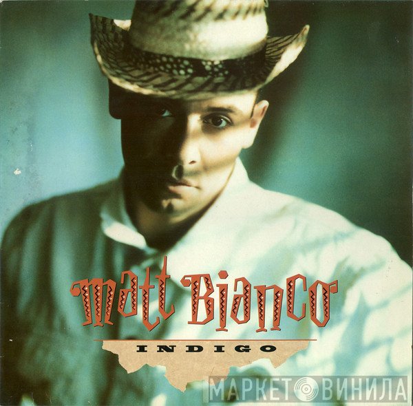 Matt Bianco  - Indigo
