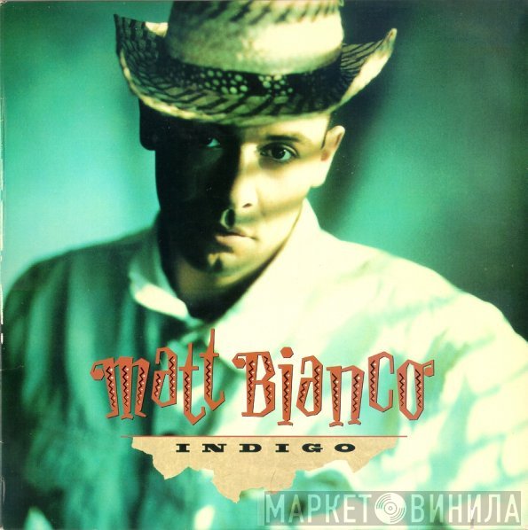 Matt Bianco  - Indigo