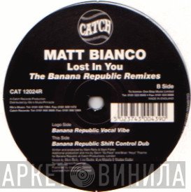 Matt Bianco - Lost In You (Remixes)