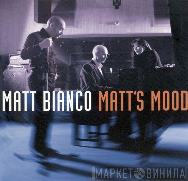 Matt Bianco  - Matt's Mood