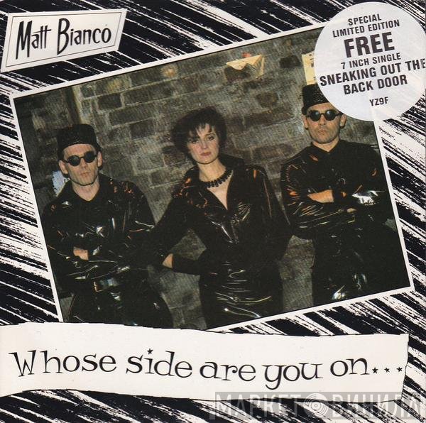 Matt Bianco - Whose Side Are You On?