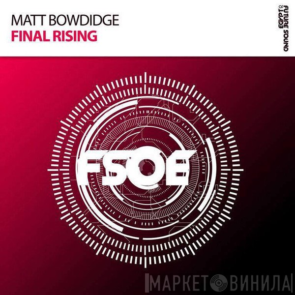 Matt Bowdidge  - Final Rising