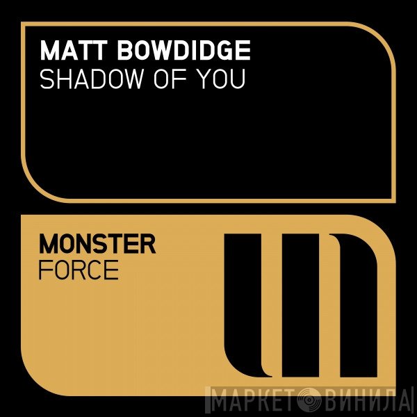 Matt Bowdidge  - Shadow Of You
