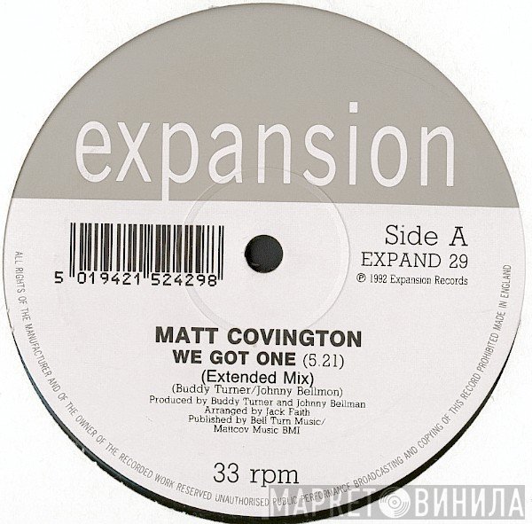Matt Covington - We Got One