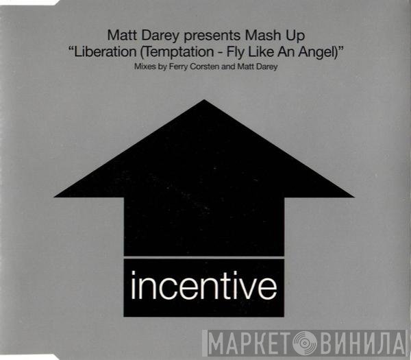 Matt Darey, Mash Up - Liberation (Temptation - Fly Like An Angel)