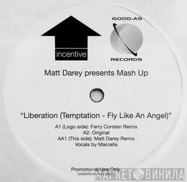 Matt Darey, Mash Up - Liberation (Temptation - Fly Like An Angel)
