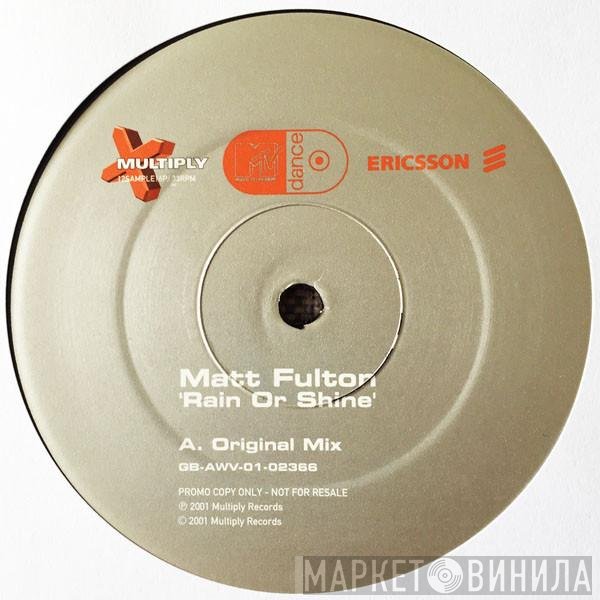 Matt Fulton - Rain Or Shine