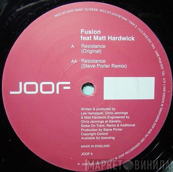 Matt Hardwick, Fusion  - Resistance