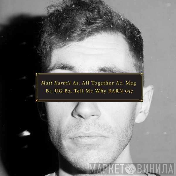 Matt Karmil - Tell Me Why