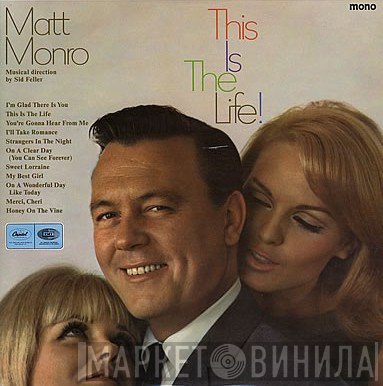 Matt Monro  - This Is The Life!