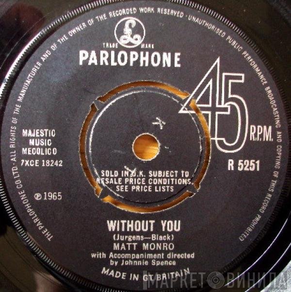 Matt Monro  - Without You