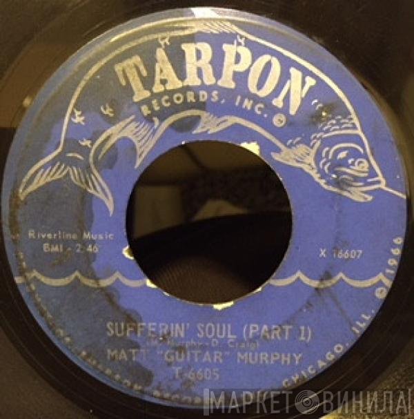 Matt Murphy - Sufferin' Soul