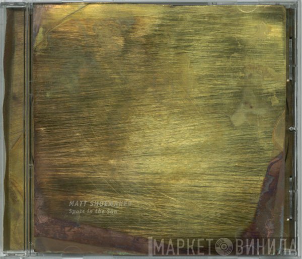 Matt Shoemaker  - Spots In The Sun