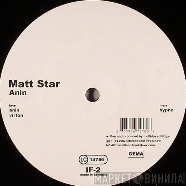 Matt Star  - Anin