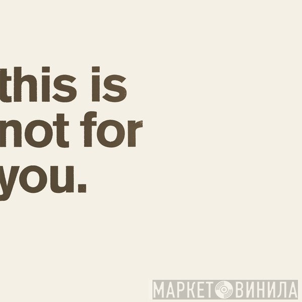 Matthew Bourne - This Is Not For You.