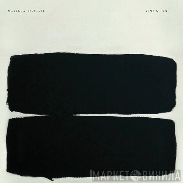 Matthew Halsall  - Oneness