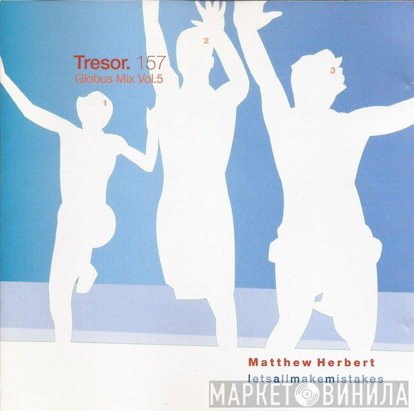 Matthew Herbert  - Letsallmakemistakes