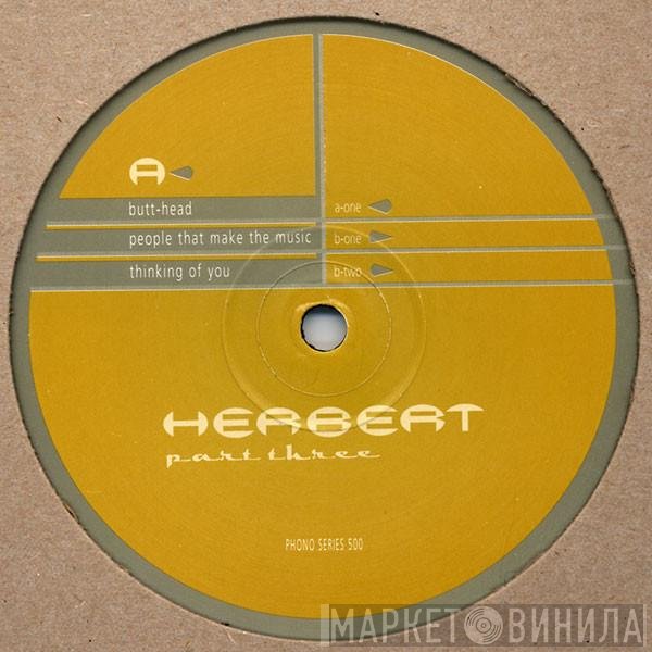 Matthew Herbert  - Part Three