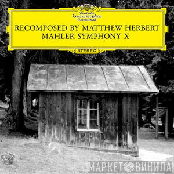 Matthew Herbert  - Recomposed
