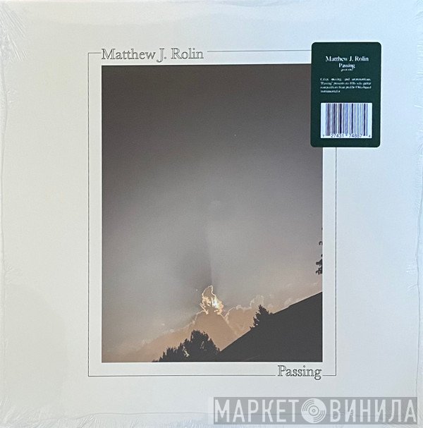 Matthew J. Rolin  - Passing