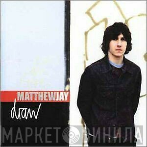 Matthew Jay  - Draw