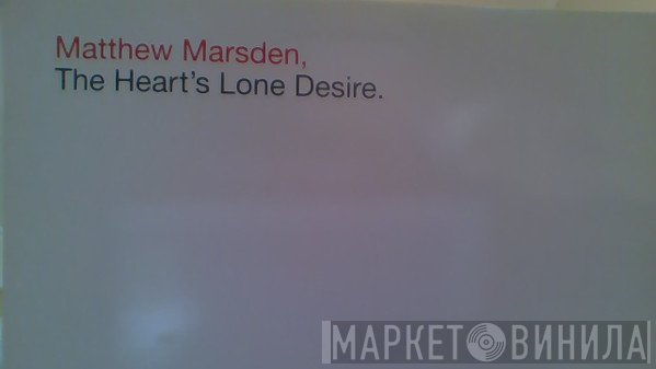 Matthew Marsden - The Heart's Lone Desire (K-Klass Remixes)